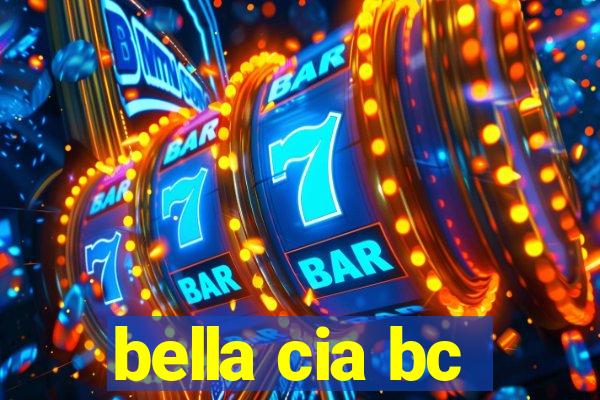 bella cia bc